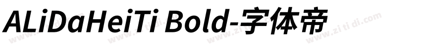 ALiDaHeiTi Bold字体转换 ALiDaHeiTi Bold字体转换